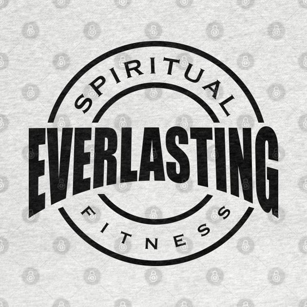 Everlasting Spiritual Fitness by Church Store